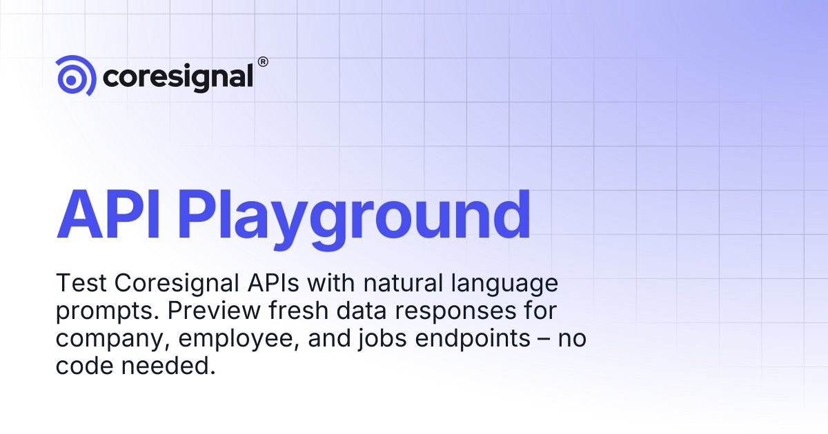 API Playgrounds | Self-service | Coresignal Docs