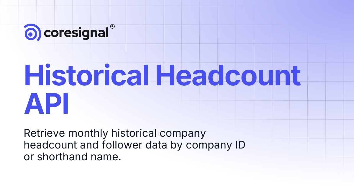 Historical Headcount API | Coresignal Docs