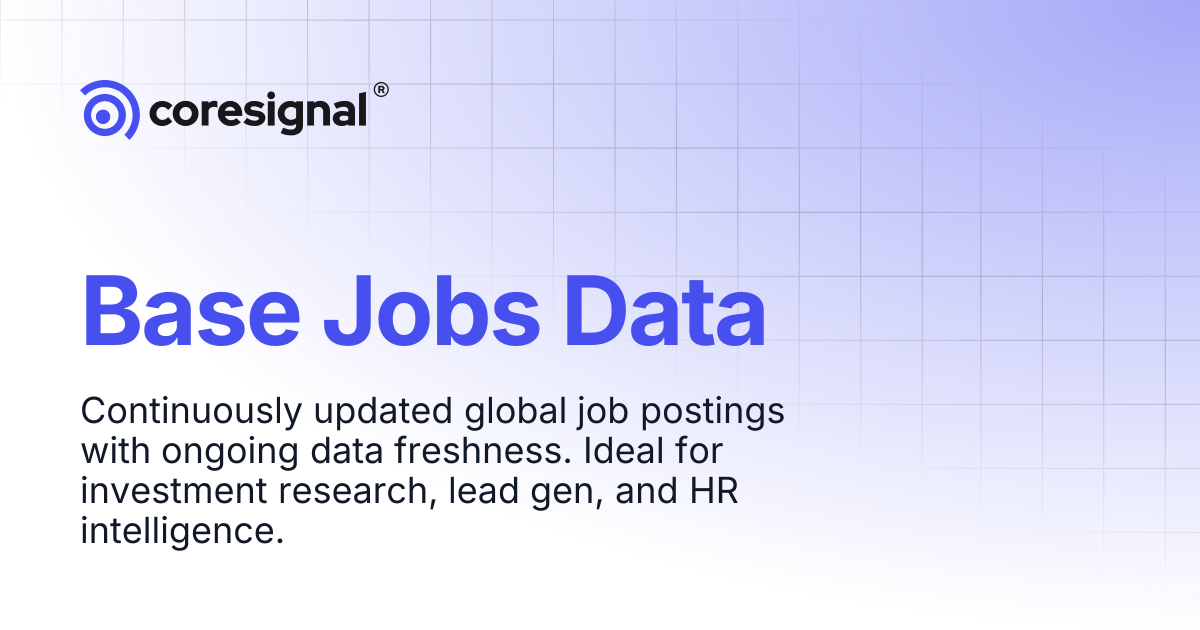 Base Jobs Data | Coresignal Docs