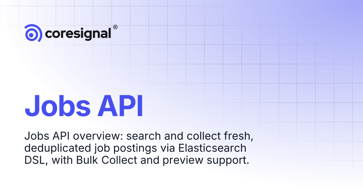Multi-source Jobs API | Coresignal Docs